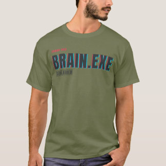 Brain.exe überlastet | Glitch-Tech-Humor-Design T-Shirt