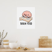 Brain Food Funny Anatomy Pun Poster (Küche)
