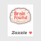 Brain Found Funny Slogan Aufkleber (Blatt)