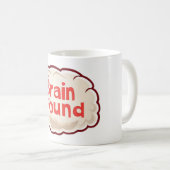 Brain Found Funny Slogan Kaffeetasse (VorderseiteRechts)