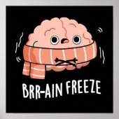 Brain Freeze Funny Biology Anatomie Pun Dark BG Poster (Vorne)