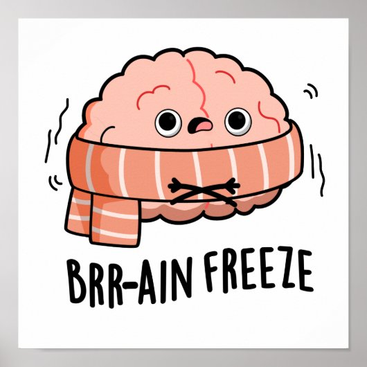 Brain Freeze Funny Biology Anatomie Pun Poster (Vorne)