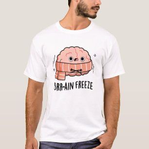 Brain Freeze Funny Biology Anatomie Pun T-Shirt