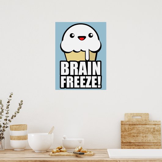 Brain Freeze Poster (Küche)