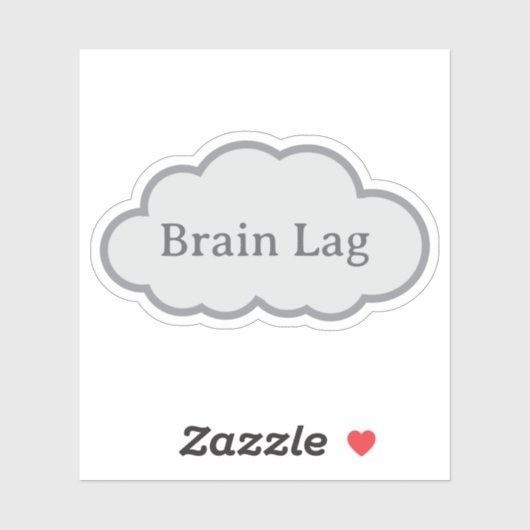 Brain Lag - Relatable Cloud Sticker (Blatt)