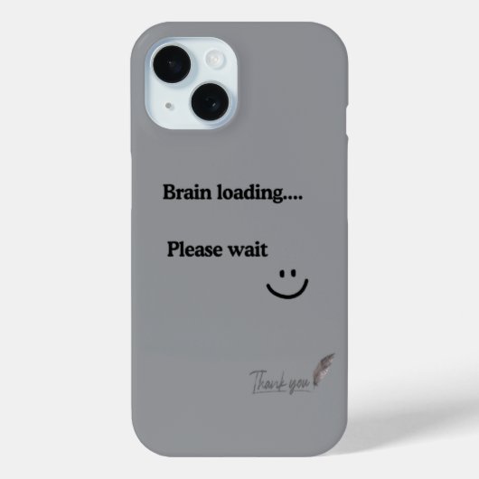Brain Loading Bitte warten - Trendy Gray iPhone 15 Case-Mate iPhone Hülle (Rückseite)