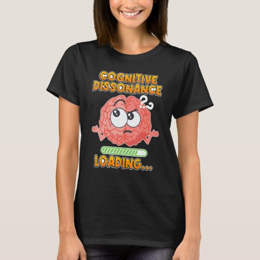 Brain Loading Mental Conflict Loading Cognitive Di T-Shirt (Vorderseite)
