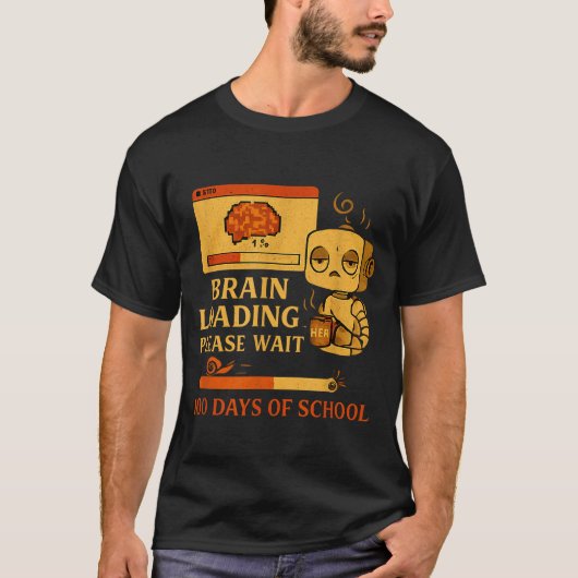 Brain Loading Please Wait – Funny 100 Days Of Scho T-Shirt (Vorderseite)