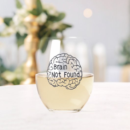 Brain Not fand Funny Slogan Weinglas Ohne Stiel (Insitu (Hochzeit))