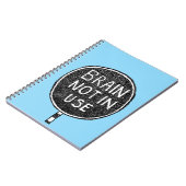 Brain Not in Use : Notebook Notizblock (Linke Seite)