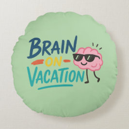 Brain on Vacation Round Throw Pillow | Funny Retro Rundes Kissen
