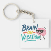 Brain on Vacation Square Keychain | Funny Schlüsselanhänger (Vorderseite)