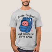 “Brain Packed and Ready For Fifth Grade” Brain T-Shirt (Vorderseite)