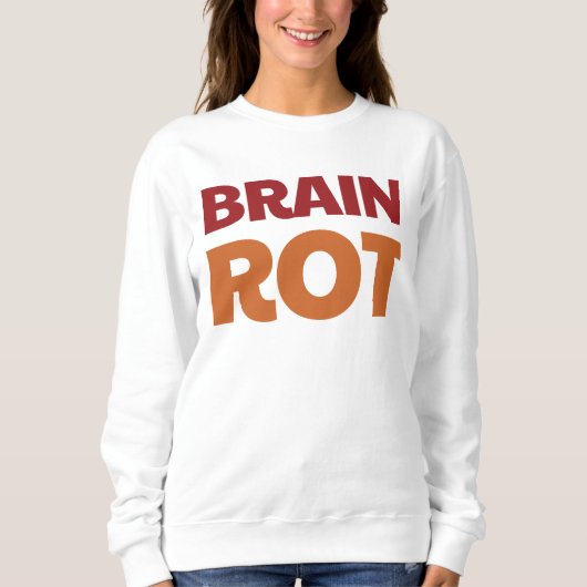 Brain Rot Sweatshirt (Vorderseite)