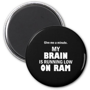 Brain running low on RAM Magnet