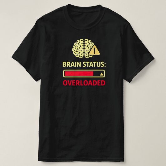 Brain Status Overloaded Funny Overthinking T-Shirt (Design vorne)