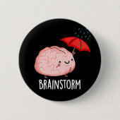 Brain Storm Funny Anatomy Pun Dark BG Button (Vorderseite)