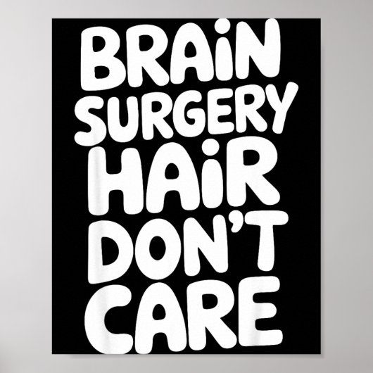 Brain Surgery Recovery Art For Men Women St Brain Poster (Vorne)