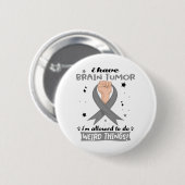 Brain Tumor Awareness Month Band Geschenke Button (Vorne & Hinten)