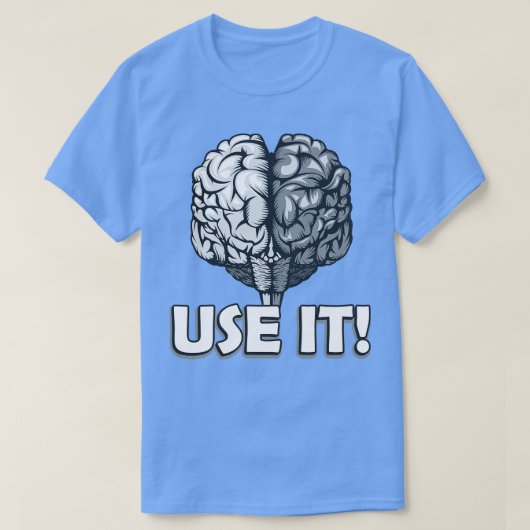 Brain Use It Sarcasm Spaß T-Shirt (Design vorne)