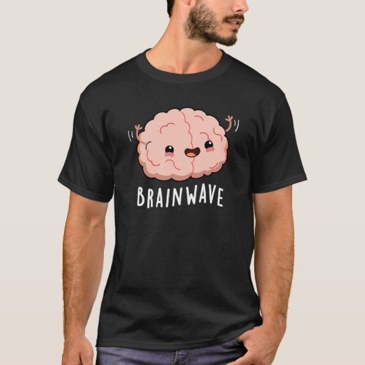 Brain Wave Funny Anatomy Pun Dark BG T-Shirt (Vorderseite)