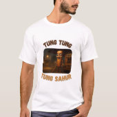 BrainRots Tung Tung Tung Sahur T-Shirt (Vorderseite)
