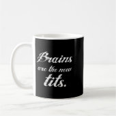 Brains Are The New Funny Feminist Litical Quote  Kaffeetasse (Links)