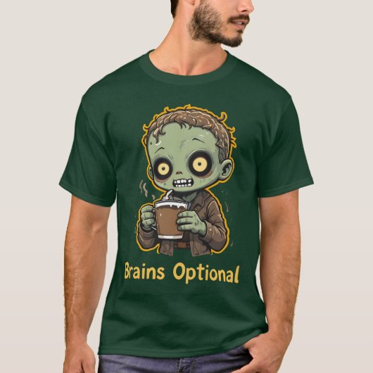 Brains Optional Zombie Coffee Funny Cute Undead  T-Shirt (Vorderseite)