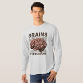 Brains Over Bordome T-Shirt (Vorne ganz)