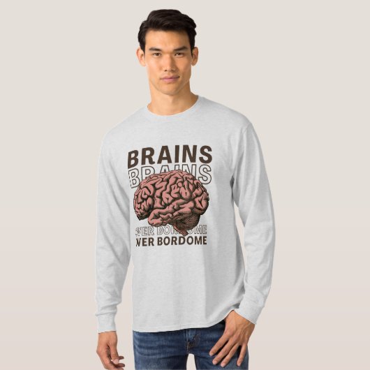 Brains Over Bordome T-Shirt (Vorne ganz)