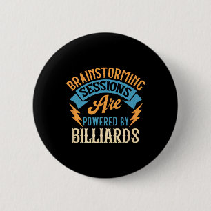 Brainstorming Sessions Billiards Enthusiast Button