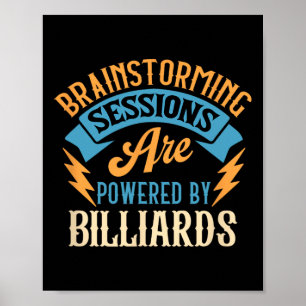 Brainstorming Sessions Billiards Enthusiast Poster