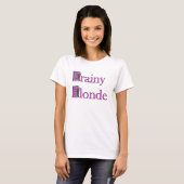 brainy blonde2 T-Shirt (Vorne ganz)