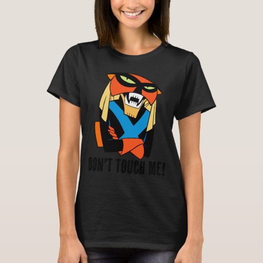 Brak Dont Touch Me  T-Shirt (Vorderseite)