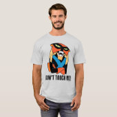 Brak: "Touch mich nicht!" T-Shirt (Vorne ganz)