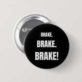 Brake! Funny Driving Instructor Ever  Button (Vorne & Hinten)