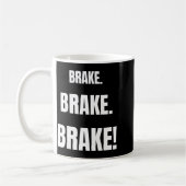 Brake! Funny Driving Instructor Ever  Kaffeetasse (Links)