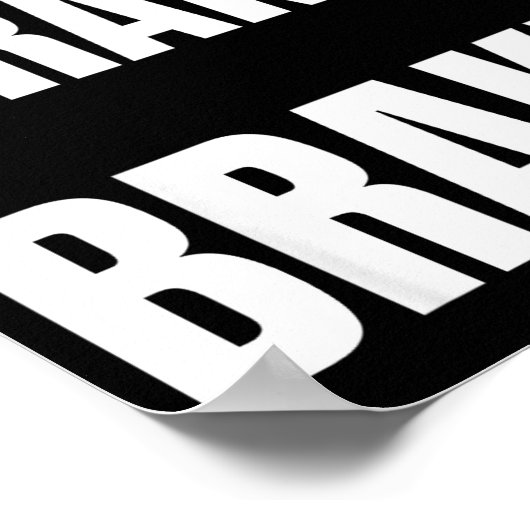 Brake! Funny Driving Instructor Ever  Poster (Ecke)