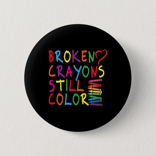 Braken Crayons Still Color - Mental Health Awarene Button (Vorderseite)