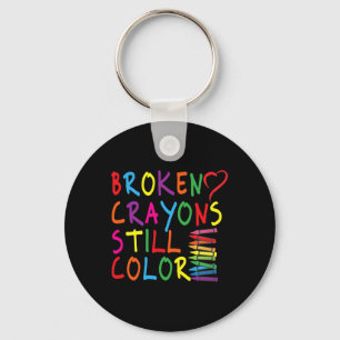 Braken Crayons Still Color - Mental Health Awarene Schlüsselanhänger