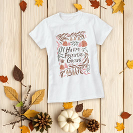 Branchen, Blätter und Kürbis fallen Friendsgiving T-Shirt