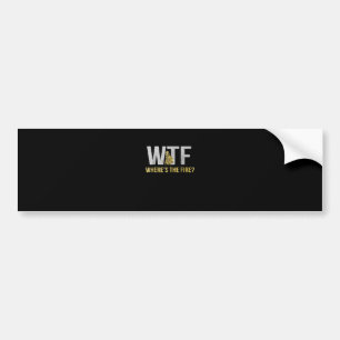 Brandgeschenk   WTF Wo Feuerwehrmann Autoaufkleber