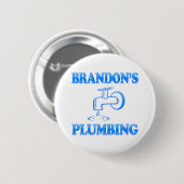 Brandons Klempnerarbeit Button (Vorne & Hinten)