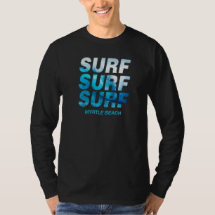 Brandungswelle Myrtle Beach South Carolina Ozean S T-Shirt