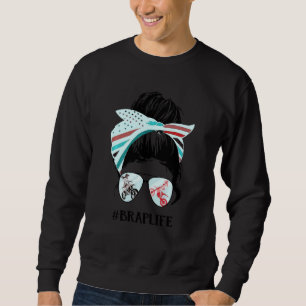 Brap Life Messy Bun Hair Mutter Frauen Tochter Si Sweatshirt