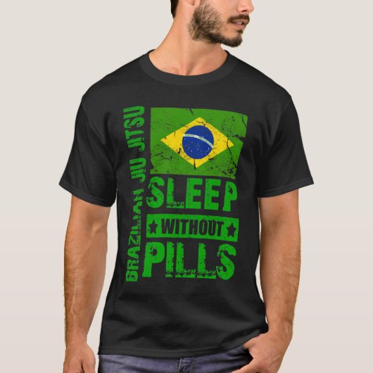 Brasilianer Jiu Jitsu- Schlaf ohne Pillen-T - T-Shirt (Vorderseite)
