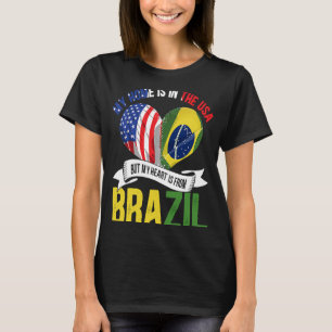 Brasilianisch meine Zuhause ist in den USA, aber m T-Shirt
