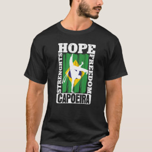 Brasilianische Capoeira Dance Martial Hope Strengh T-Shirt