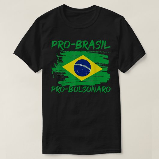 Brasilianische Flagge Pro Brasilien Pro Presidente T-Shirt (Design vorne)