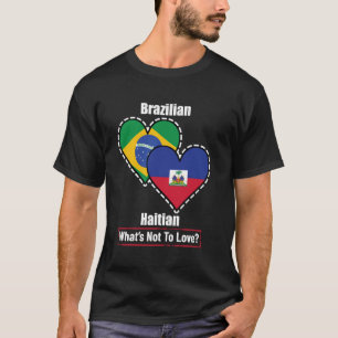 Brasilianische haitianische Herzflags - Was nicht T-Shirt